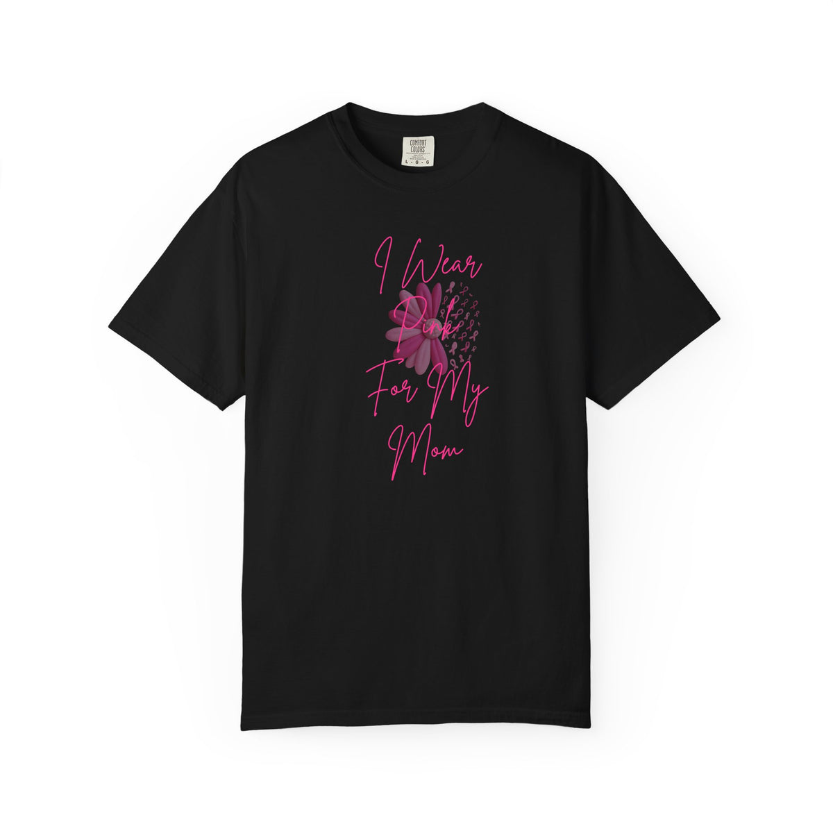 Personalized I Wear Pink For My Shirt | Breast Cancer Awareness T-Shirt | Custom Mom, Nana, Sister, Aunt or Name Pink Ribbon Tee